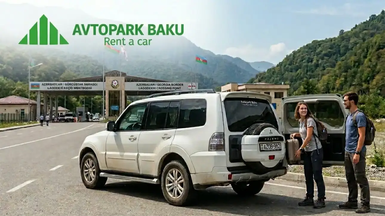 car rental baku to georgia border crossing lagodekhi